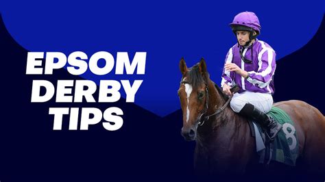 Epsom Derby Tips & Advice .